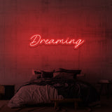 "DREAMING" NEON SKILT