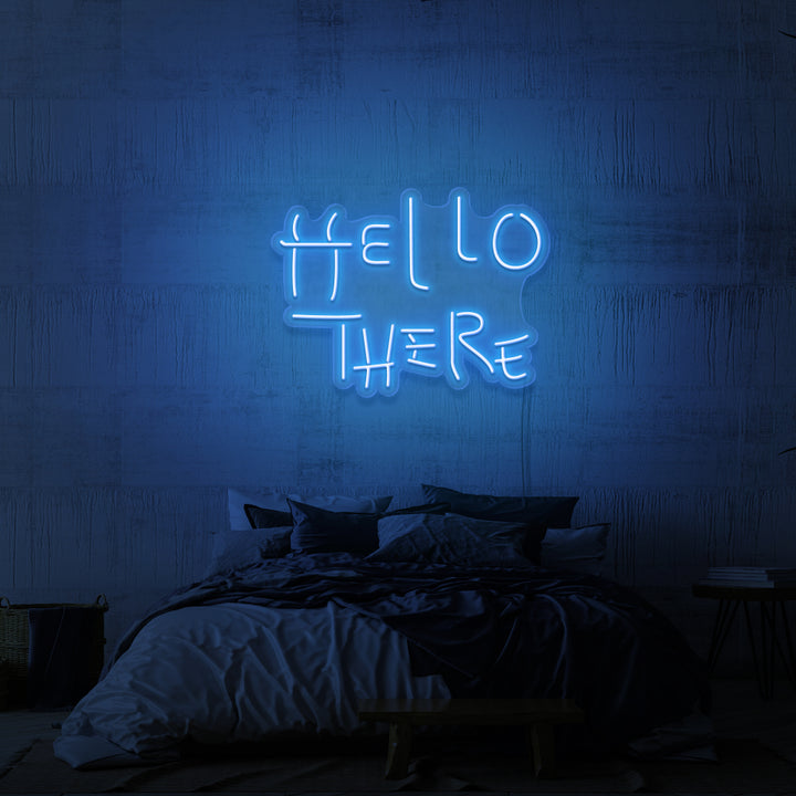 "HELLO THERE" NEON SKILT