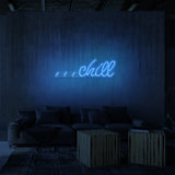 "CHILL" NEON SIGN