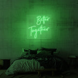 "BETTER TOGETHER" NEON SIGN