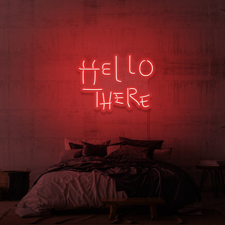 "HELLO THERE" NEON SKILT