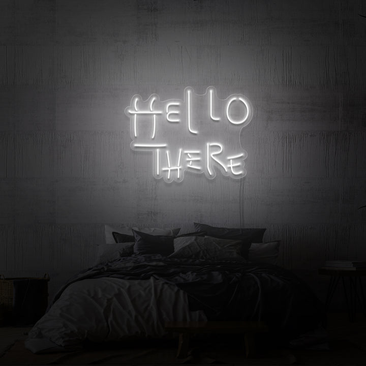 "HELLO THERE" NEON SKILT